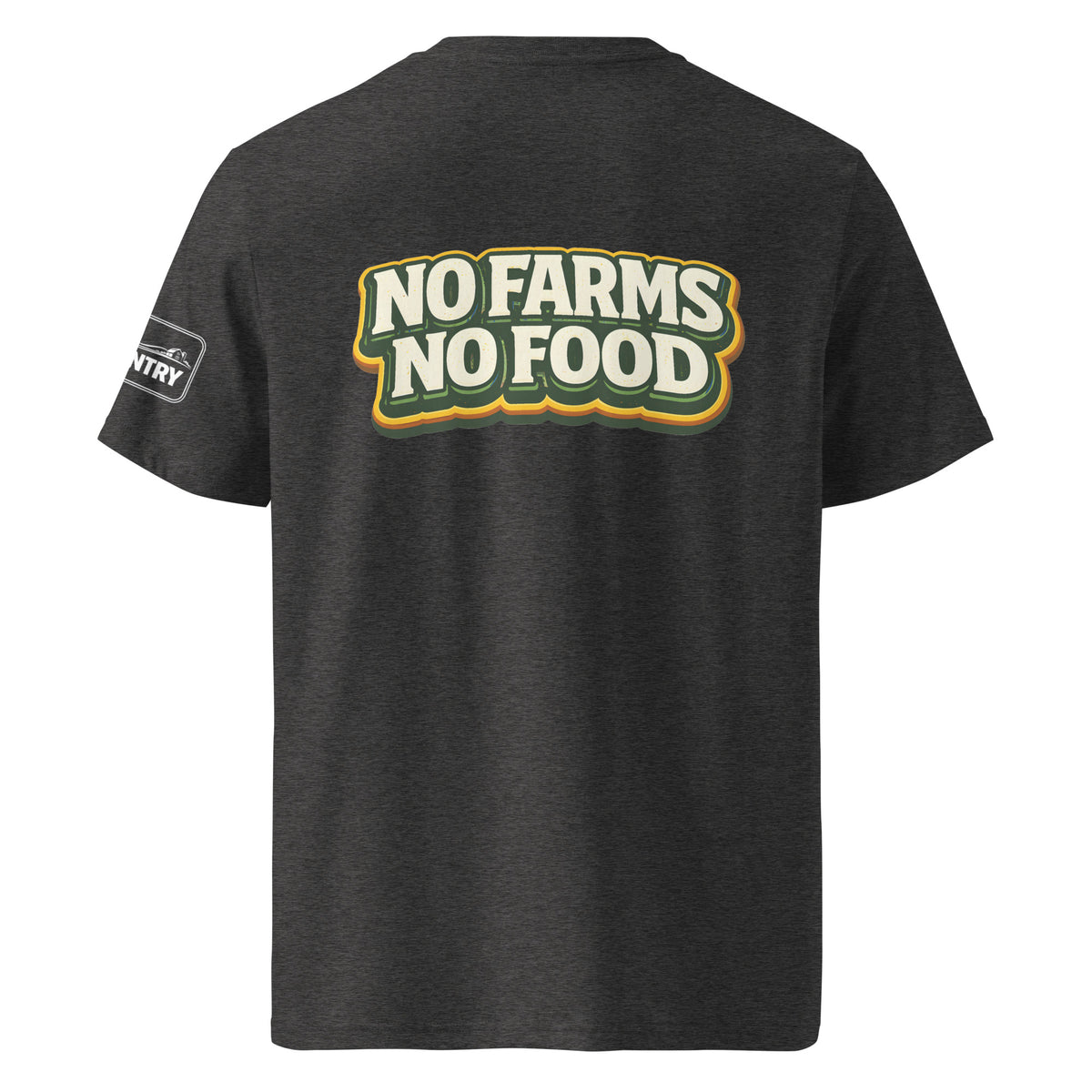 "No Farms, No Food" Unisex Organic Cotton Creator 2.0 T-Shirt
