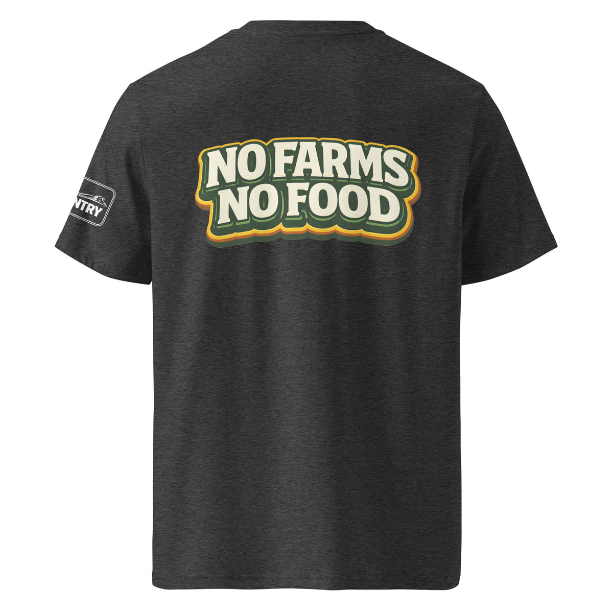 "No Farms, No Food" Unisex Organic Cotton Creator 2.0 T-Shirt