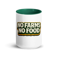 "No Farms, No Food" Mug with Color Inside